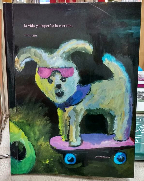 la vida ya supero a la escritura_ tilsa otta portada